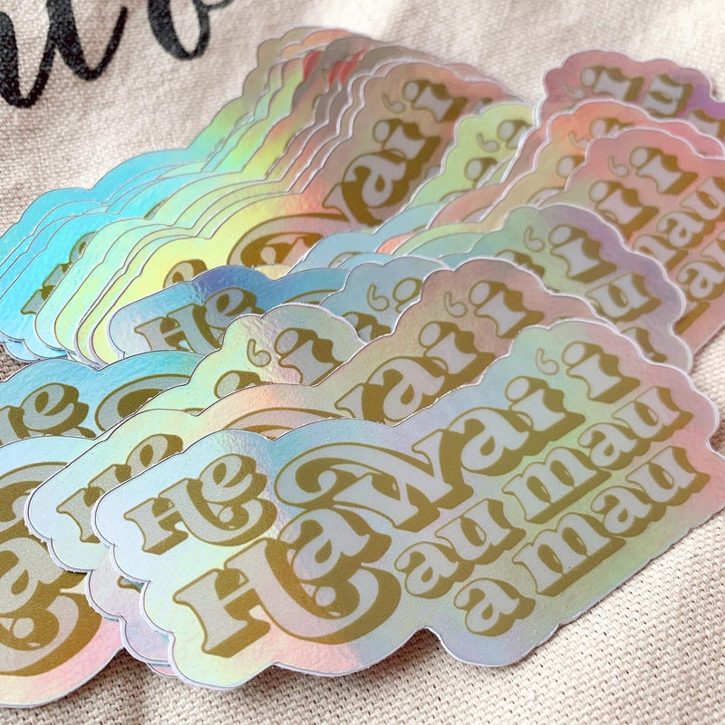 HE HAWAIʻI AU MAU A MAU HOLOGRAPHIC PEPILI