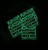 ILLEGALLY OCCUPIED GLOW IN THE DARK PEPILI